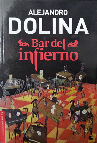 Bar Del Infierno - Alejandro Dolina