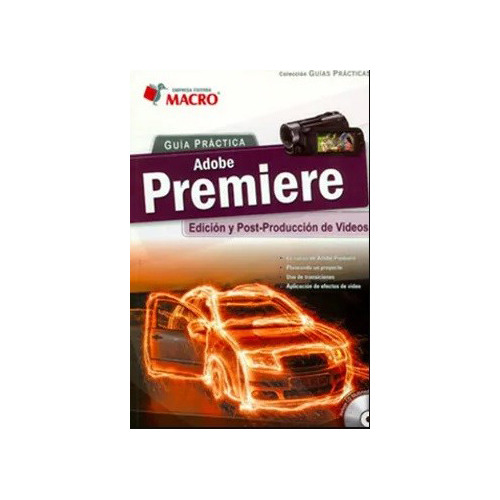 Guia Practica Adobe Premiere C/cd - Rodriguez - Macro - #d