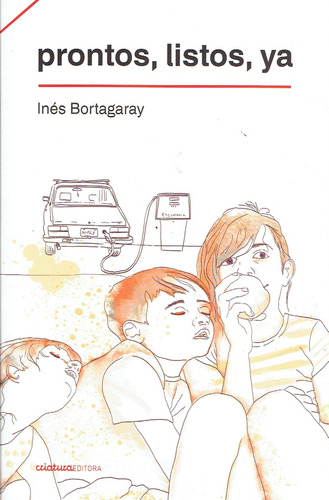 Prontos, Listos, Ya - Inés Bortagaray  (1975 - ...)