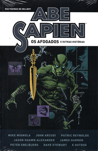 Abe Sapien Os Afogados E Outras Histórias - 444 Páginas Em Português - Editora Mythos - Formato 17 X 26 - Capa Mole - 2024 - Bonellihq Jul24