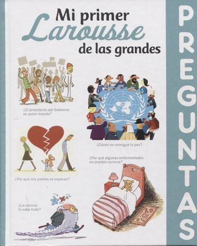 Mi Primer Larousse De Las Grandes Preguntas - Varios Autores