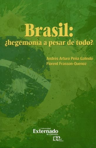 Libro Brasil: ¿hegemonía A Pesar De Todo?
