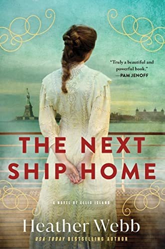 Book : The Next Ship Home A Novel Of Ellis Island - Webb,..