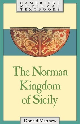 Libro Cambridge Medieval Textbooks: The Norman Kingdom Of...
