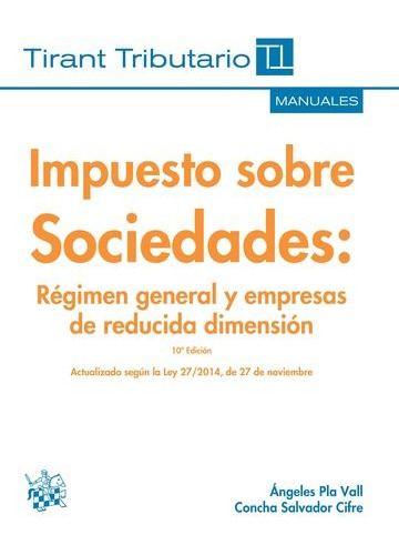 Libro Impuesto Sobre Sociedades Rã©gimen General Y Empres...