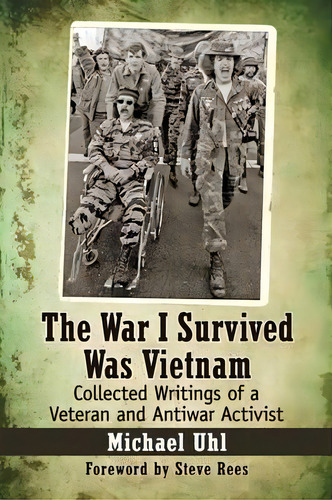 The War I Survived Was Vietnam, De Michael Uhl. Editorial Mcfarland Co Inc, Tapa Blanda En Inglés