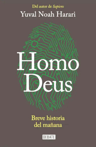 Homo Deus Breve Historia Del Mañana (nuevo) / Yuval N Harari