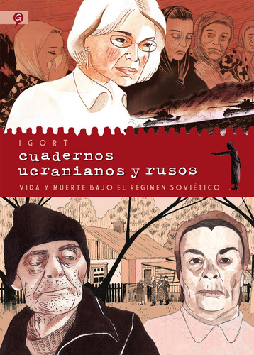 Cuadernos ucranianos y rusos: Vida y muerte bajo el régimen soviético, de Igort. Serie Salamandra Graphic Editorial Salamandra Graphic, tapa blanda en español, 2020