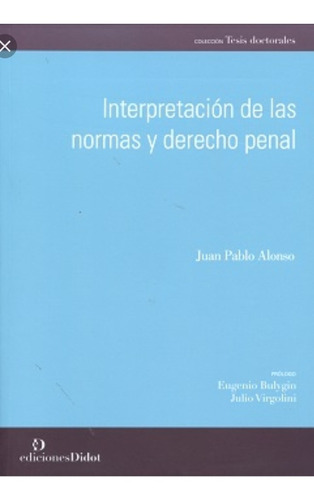 Alonso / Interpretación De Las Normas Y Derecho Penal