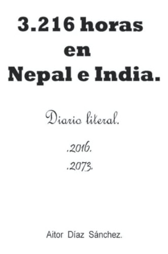 3 216 Horas En Nepal E India
