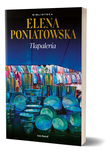 Tlapalería, De Elena Poniatowska., Vol. 1.0. Editorial Seix Barral, Tapa Blanda, Edición 1.0 En Español, 2023