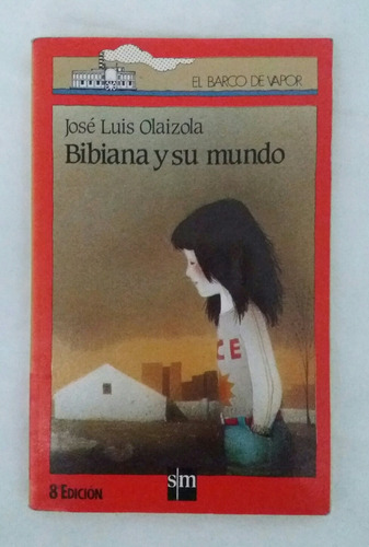 Bibiana Y Su Mundo Jose Luis Olaizola Libro Original Oferta 