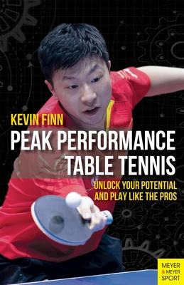 Libro Peak Performance Table Tennis : Unlock Your Potenti...