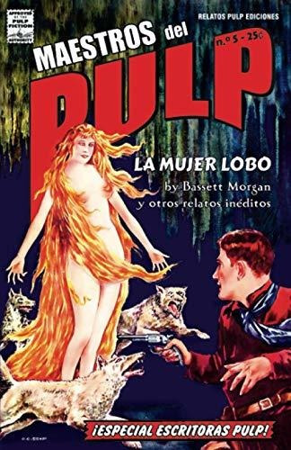 Maestros Del Pulp 5 (maestros Del Pulp: Selección De Relatos