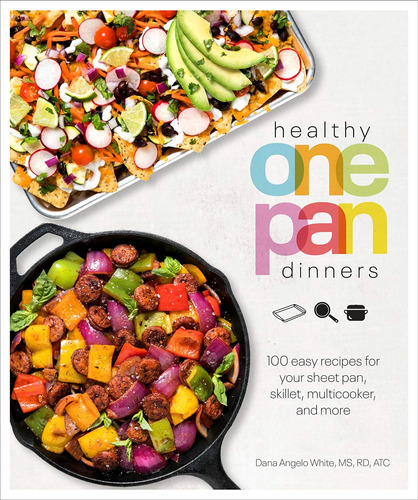 Libro: Healthy One Pan Dinners: 100 Easy Recipes For Your Sh