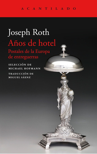 Años De Hotel - Joseph Roth