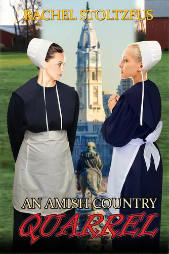 An Amish Country Quarrel, De Stoltzfus, Rachel. Editorial Createspace, Tapa Blanda En Inglés