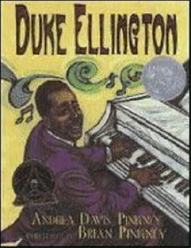 Duke Ellington : The Piano Prince And His Orchestra, De Andrea Davis Pinkney. Editorial Hyperion En Inglés