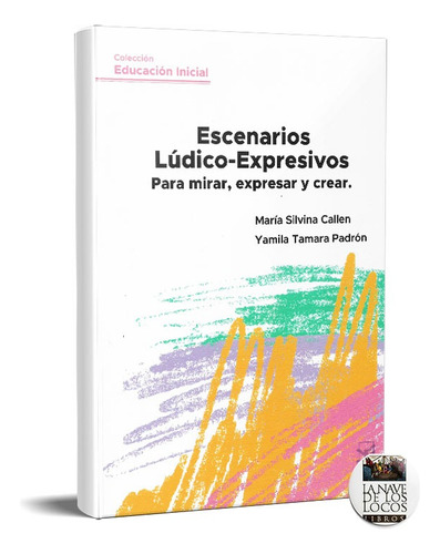 Escenarios Lúdico Expresivos Callen Padrón (pu)