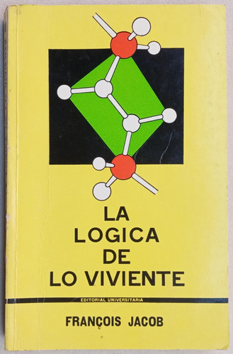 La Logica De Lo Viviente Jacob Historia De La Herencia