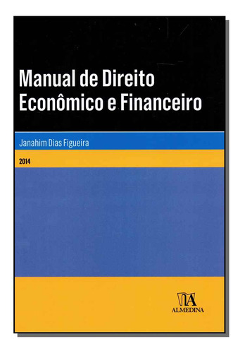 Libro Manual De Direito Economico E Financeiro De Figueira J