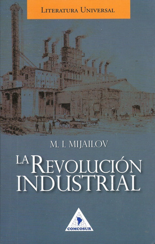 Imagen 1 de 3 de La Revolucion Industrial - M I Mijailov