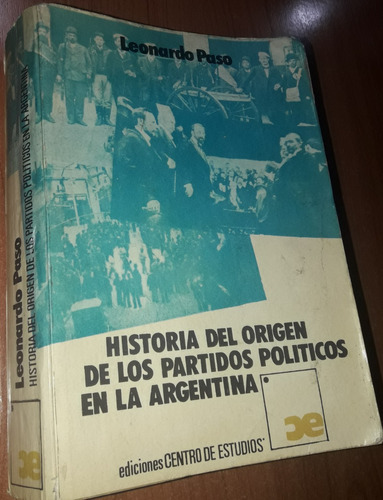 Historia Del Origen De Los Partidos Politicos En La Argentin