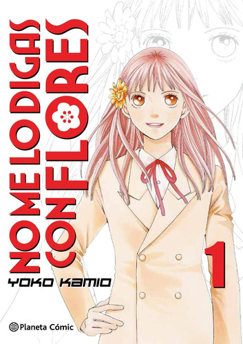 Manga No Me Lo Digas Con Flores Tomo 01 - Planeta