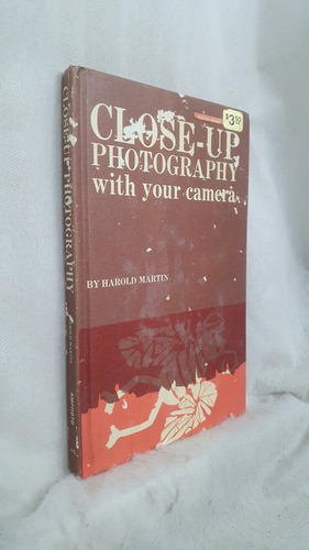 Livro Close-up Photography With Your Camera - Harold Martin - Editora Amphoto (Usado)