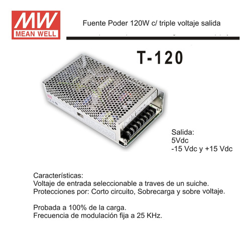 Fuente De Poder 117.5w Salidas 5vdc, -15vdc & +15vdc  T-120c