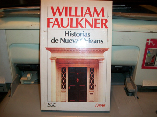 Historias De Nueva Orleans Faulkner Caralt