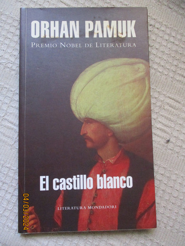 Orhan Pamuk - El Castillo Blanco