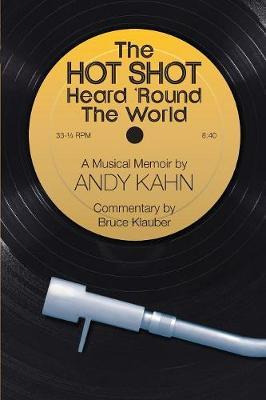 Libro The Hot Shot Heard 'round The World - Andy Kahn