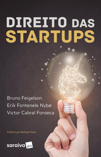 Direito das startups - 1ª edição de 2018, de Feigelson, Bruno. Editorial Saraiva Educação S. A., capa mole em português, 2018