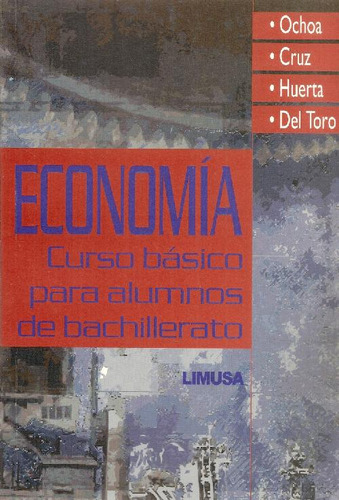 Libro Economía De Maria Bernardett Ochoa Hernandez, Hector L