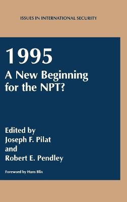 Libro 1995, A New Beginning For The Npt? - Joseph F. Pilat