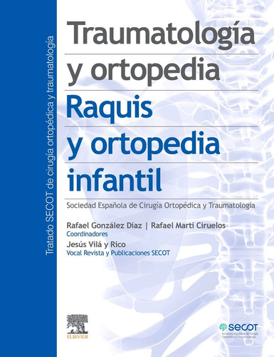 Traumatologia Y Ortopedia Raquis Y Ortopedia Infantil - Aa.v