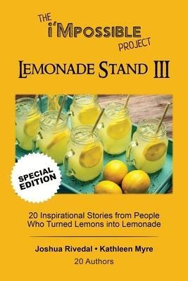 The I'mpossible Project-lemonade Stand : Volume Iii - Jos...