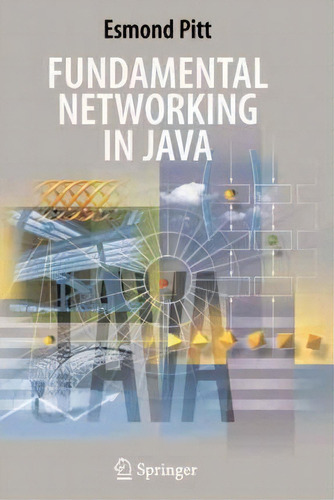 Fundamental Networking In Java, De Esmond Pitt. Editorial Springer London Ltd, Tapa Blanda En Inglés