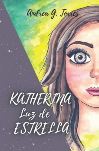 Katherina Luz De Estrella: Fantasia Y Romance Juvenil