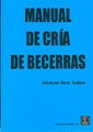 Manual De Cria De Becerras - Ben Asher, Aharon