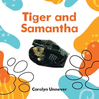 Libro Tiger And Samantha - Unnever, Carolyn