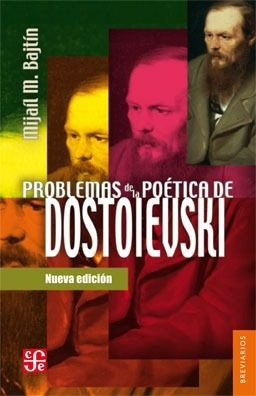 Problemas De La Poética De Dostoievski, Bajtin, Fce
