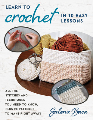Libro Learn To Crochet In 10 Easy Lessons: All The Stitch...