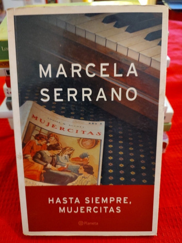 Hasta Siempre Mujercitas - Marcela Serrano