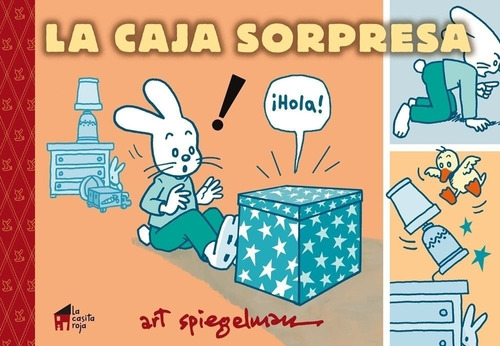 La Caja Sorpresa, De Spiegelman, Art. Editorial La Casita Roja Ediciones, Tapa Dura En Español, 2016