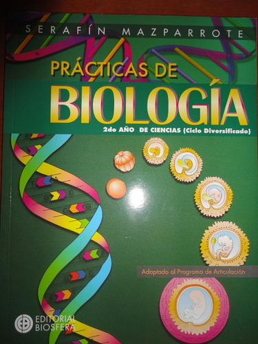 Practicas De Biologia Para 5to Año, Serafin Mazparrote