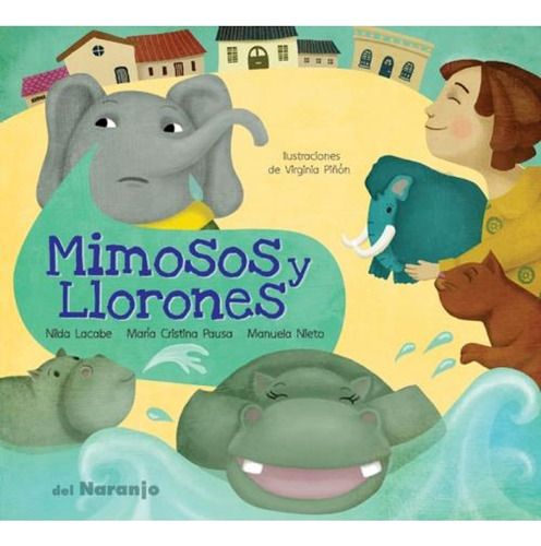 Mimosos Y Llorones - Nilda / Pausa María Cristina / Nieto Ma