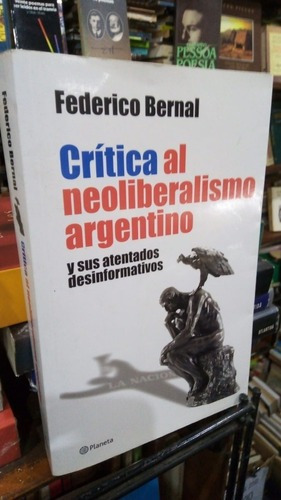 Federico Bernal - Critica Al Neoliberalismo Argentino&-.