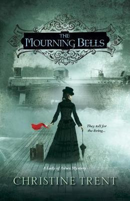 Libro The Mourning Bells - Christine Trent
